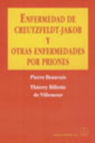 Enfermedad de Creutzfeldt-Jakob y otras enfermedades por priones