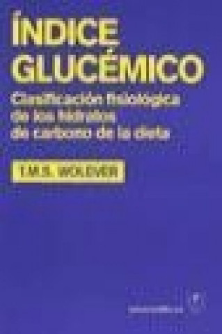 Índice glucémico : clasificación fisiológica de los hidratos de carbono de la dieta