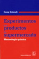 Experimientos con productos de supermercado : merceología química