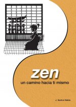 Zen : un camino hacia tí mismo