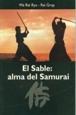 El sable : alma del Samurai