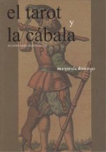 El tarot y la cábala : un camino para mejorar tu vida
