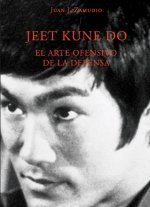 Jeet kune do : el arte ofensivo de la defensa