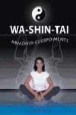 Wa-shin-tai : armonia-cuerpo-mente