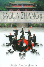 Baguazhang : el poder del círculo mágico