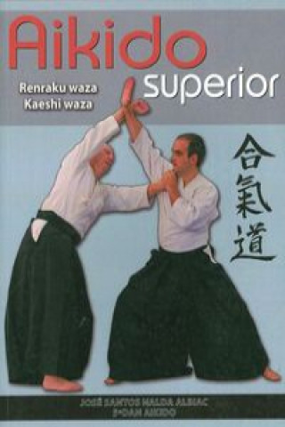 Aikido superior : Renraku waza-Kaeshi waza