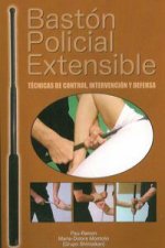 Bastón policial extensible : técnicas de control, intervención y defensa