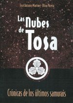 Las nubes de Tosa : crónicas de los últimos samurais