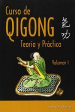 Curso de Qigong : teoría y práctica