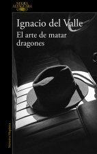 Arturo Andrade 1. El arte de matar dragones