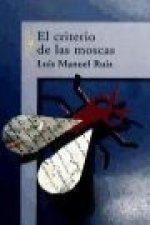 El criterio de las moscas