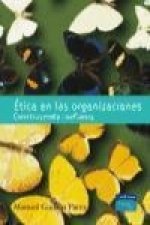 Ética en las organizaciones : construyendo confianza