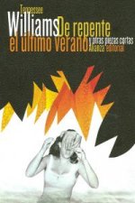 De repente el último verano : y otras piezas cortas