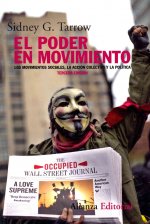 El poder en movimiento : los movimientos sociales, la acción colectiva y la política
