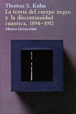 La teoría del cuerpo negro y la discontinuidad cuántica : 1894-1912