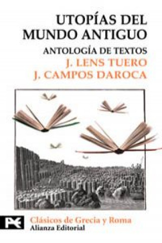Utopías del mundo antiguo : antología de textos