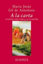 A la carta : 100 menús para todas las ocasiones