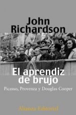 El aprendiz de brujo : Picasso, Provenza y Douglas Cooper