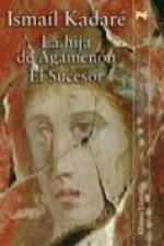 La hija de Agamenón : el sucesor