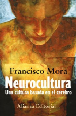 Neurocultura : una cultura basada en el cerebro