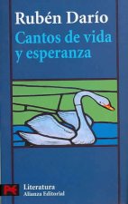 Cantos de vida y de esperanza ; Los cisnes y otros poemas