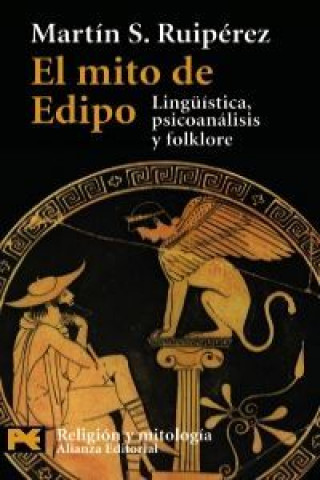 El mito de Edipo : lingüística, psicoanálisis, folklore