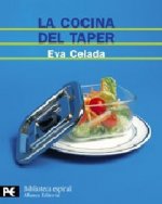 La cocina del taper : 200 recetas fáciles y deliciosas para tomar en cualquier parte
