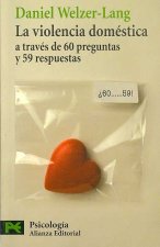La violencia doméstica a través de 60 preguntas y 59 respuestas