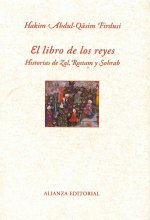 El libro de los reyes : historias de Zal, Rostam y Sohrab