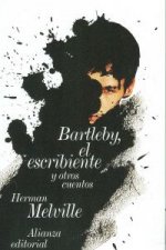 Bartleby, el escribiente : y otras historias