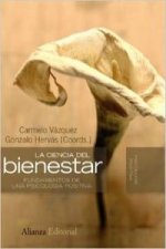 La ciencia del bienestar : fundamentos de una psicología positiva