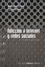 Adicción a Internet y redes sociales : tratamiento psicológico