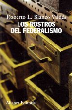 Los rostros del federalismo