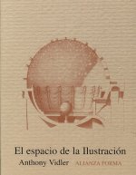 El espacio de la ilustración : la teoría arquitectónica en Francia a finales del siglo XVIII