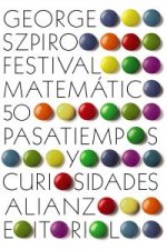 Festival matemático : 50 pasatiempos y curiosidaes