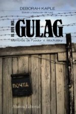 El jefe del Gulag : memorias de Fyodor Muchulsky