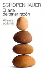 El arte de tener razón : expuesto en 38 estratagemas
