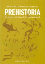 Prehistoria : el largo camino de la humanidad