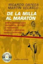 De la milla al maratón : entrenamiento para corredores de élite y recreativos, jóvenes y veteranos, sanos y enfermos