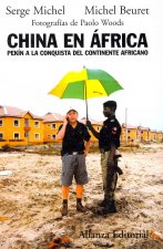 China en África : Pekín a la conquista del continente africano