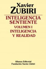 Inteligencia sentiente I : inteligencia y realidad