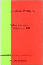 Cultura y cambio tecnológico : el mit