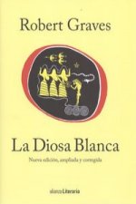 La Diosa Blanca: Nueva edición, ampliada y corregida