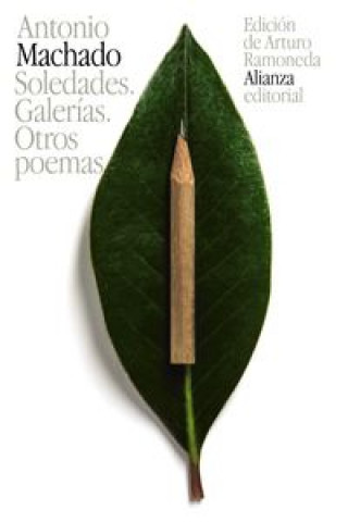 Soledades ; Galerías ; Otros poemas
