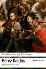 El 19 de marzo y el 2 de mayo : episodios nacionales 3 : primera serie