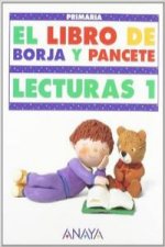 El libro de Borja y Pancete, 1 Educación Primaria. Lecturas 1