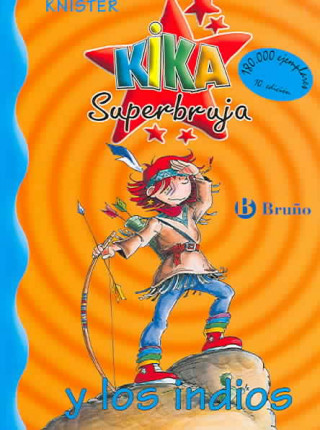 Kika Superbruja y los indios