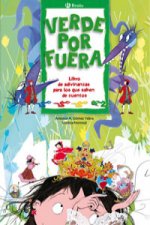 Verde por fuera : libro de adivinanzas para los que saben de cuentos