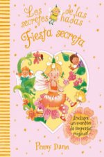 Los secretos de las hadas. Fiesta secreta