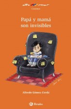 Papá y mamá son invisibles, Educación Primaria, 2 ciclo. Libro de lectura del alumno